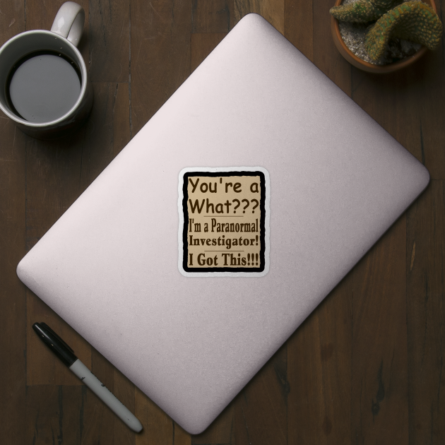 You're A What? by J. Rufus T-Shirtery